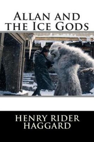 Cover of Allan and the Ice Gods (Classic Stories)