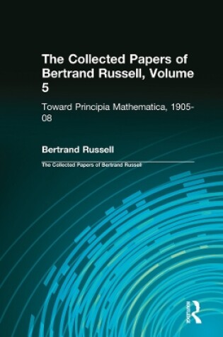 Cover of The Collected Papers of Bertrand Russell, Volume 5