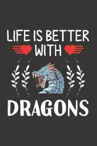 Cover of Life Is Better With Dragons