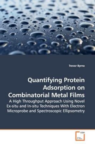 Cover of Quantifying Protein Adsorption on Combinatorial Metal Films