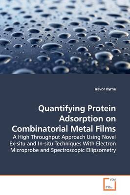 Book cover for Quantifying Protein Adsorption on Combinatorial Metal Films