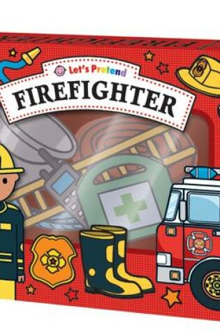 Cover of Let's Pretend: Firefighter Set