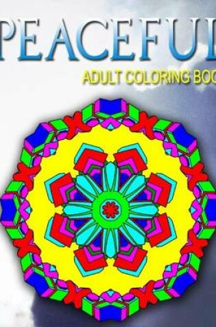 Cover of PEACEFUL ADULT COLORING BOOKS - Vol.6