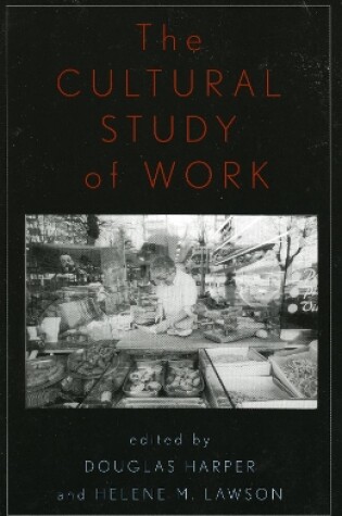 Cover of The Cultural Study of Work