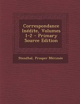 Book cover for Correspondance Inedite, Volumes 1-2
