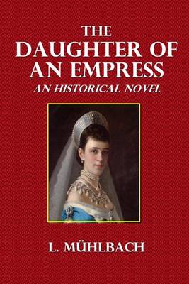 Book cover for The Daughter of an Empress