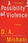 Book cover for A Possibility of Violence