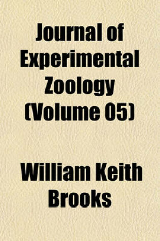 Cover of Journal of Experimental Zoology (Volume 05)