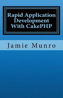 Book cover for Rapid Application Development With CakePHP