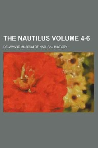 Cover of The Nautilus Volume 4-6