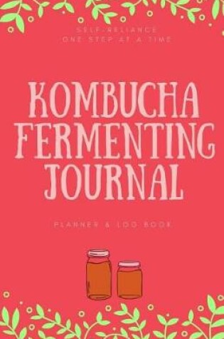 Cover of Kombucha Fermenting Journal