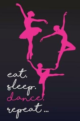 Cover of Eat Sleep Dance Repeat