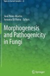 Book cover for Morphogenesis and Pathogenicity in Fungi