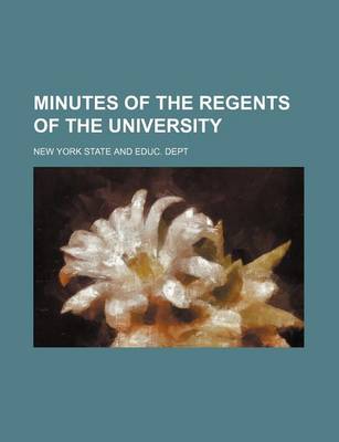 Book cover for Minutes of the Regents of the University