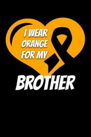 Cover of I Wear Orange For My Brother