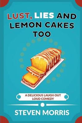 Book cover for Lust, Lies and Lemon Cakes Too
