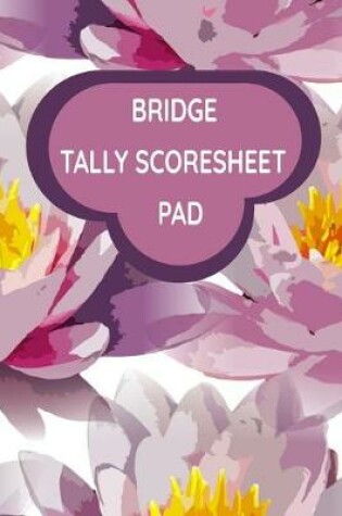 Cover of Bridge Tally Scoresheet Pad