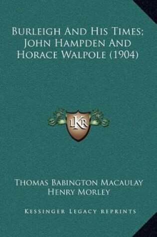 Cover of Burleigh and His Times; John Hampden and Horace Walpole (1904)