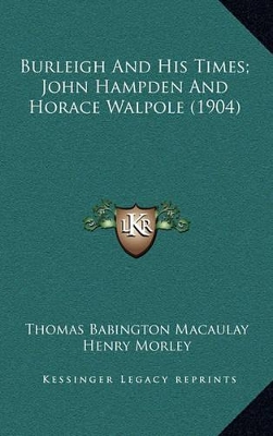 Book cover for Burleigh and His Times; John Hampden and Horace Walpole (1904)