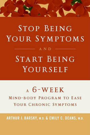 Cover of Stop Being Your Symptoms and Start Being Yourself