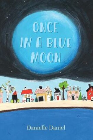 Cover of Once in a Blue Moon