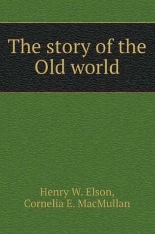 Cover of The story of the Old world