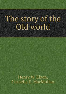 Book cover for The story of the Old world