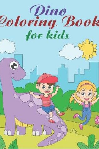 Cover of Dino Coloring Book For Kids