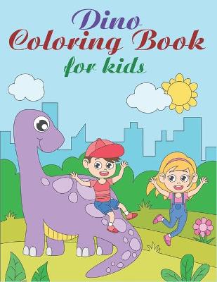 Book cover for Dino Coloring Book For Kids