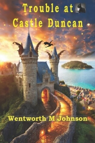 Cover of Trouble at Castle Duncan