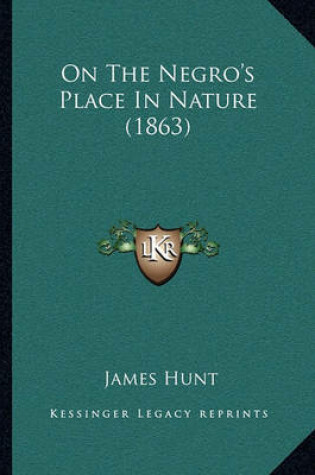 Cover of On the Negro's Place in Nature (1863)