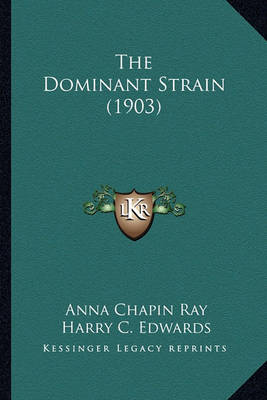 Book cover for The Dominant Strain (1903) the Dominant Strain (1903)