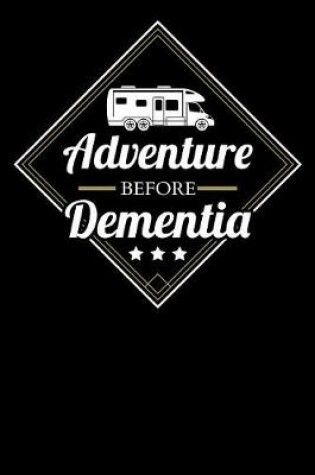 Cover of Adventure Before Dementia