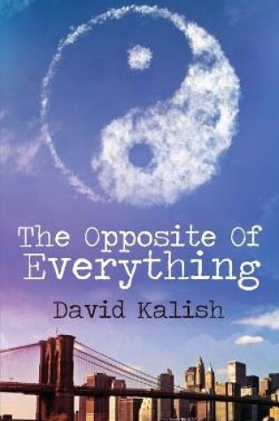 Cover of The Opposite of Everything