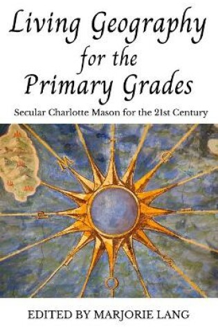 Cover of Living Geography for the Primary Grades