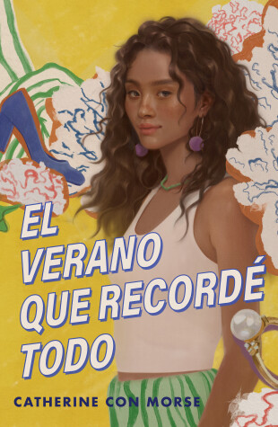 Cover of El verano que recordé todo / The Summer I Remembered Everything