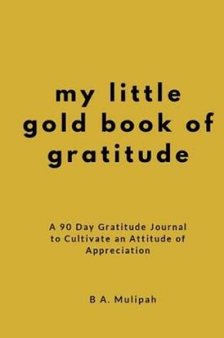 Cover of My Little Gold Book of Gratitude