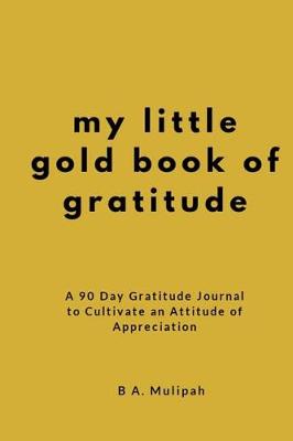 Book cover for My Little Gold Book of Gratitude