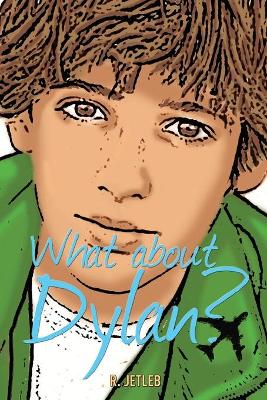 Cover of What about Dylan?