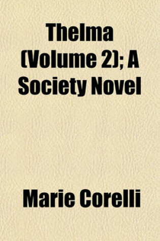 Cover of Thelma (Volume 2); A Society Novel