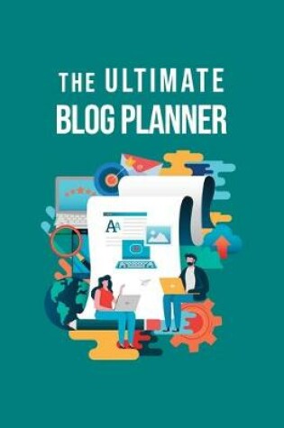 Cover of The Ultimate Blog Planner