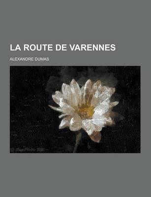 Book cover for La Route de Varennes