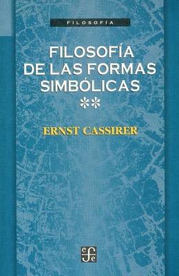 Cover of Filosofia de las Formas Simbolicas, Volume II