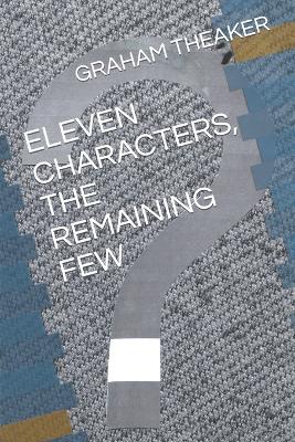 Cover of Eleven Characters, the Remaining Few