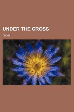Cover of Under the Cross
