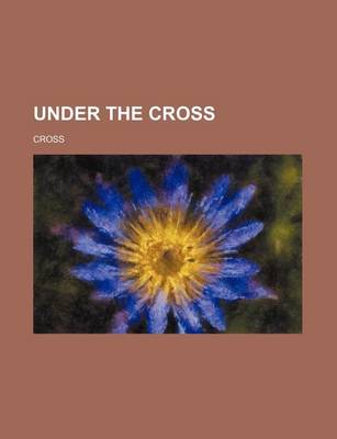 Book cover for Under the Cross