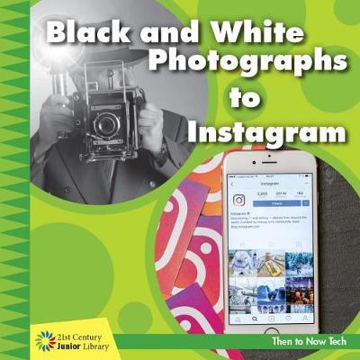 Cover of Black and White Photographs to Instagram