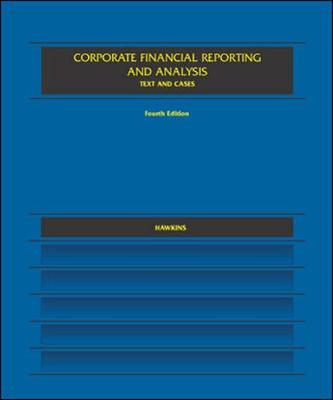 Book cover for Corporate Financial Report And Analysis: Text and Cases