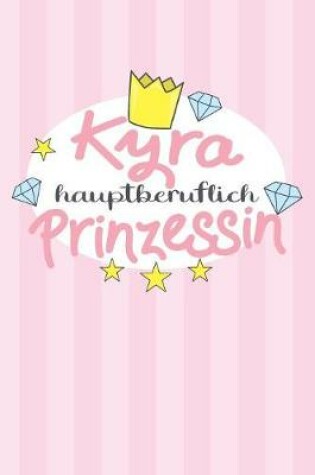 Cover of Kyra - hauptberuflich Prinzessin