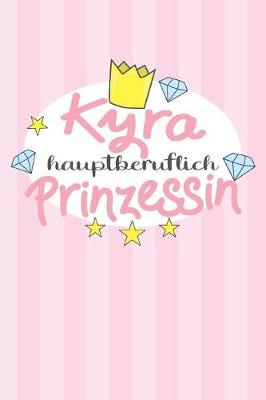 Book cover for Kyra - hauptberuflich Prinzessin